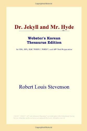 Dr. Jekyll and Mr. Hyde