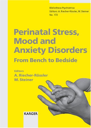 Perinatal stress, mood, and anxiety disorders : from bench to bedside