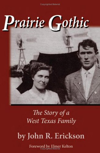 Prairie gothic : the story of a West Texas family