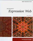 New Perspectives on Microsoft Expression Web 2007, Introductory