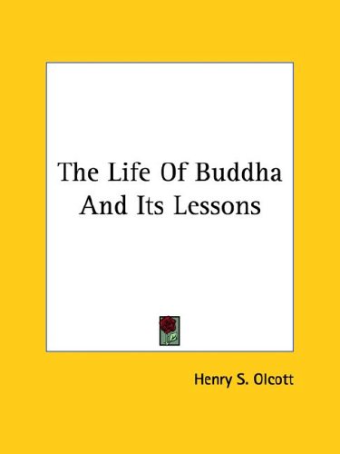 The Life of Buddha and Its Lessons