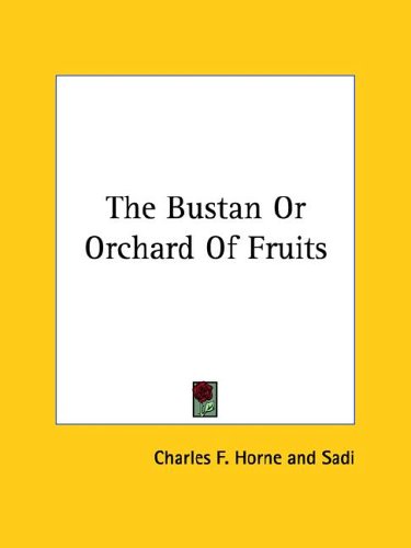 The Bustan Or Orchard Of Fruits