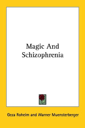 Magic And Schizophrenia