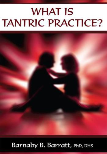 What Is Tantric Practice?