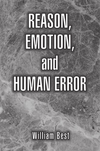 Reason, Emotion, and Human Error