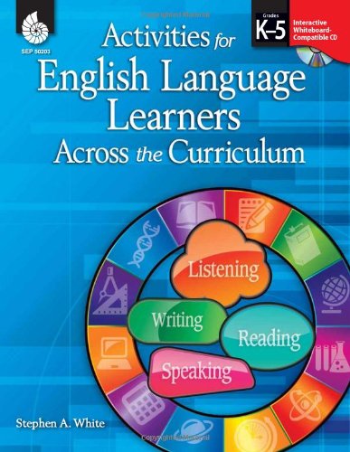 Activities for English Language Learners Across the Curriculum [With CDROM]