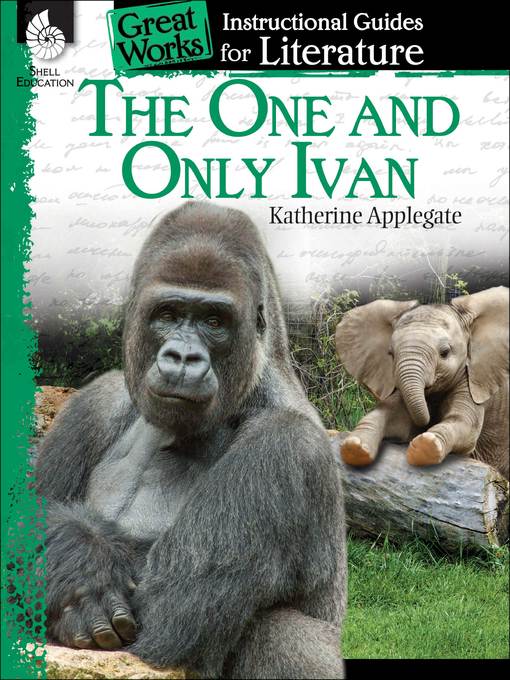 An Instructional Guide for Literature: The One and Only Ivan