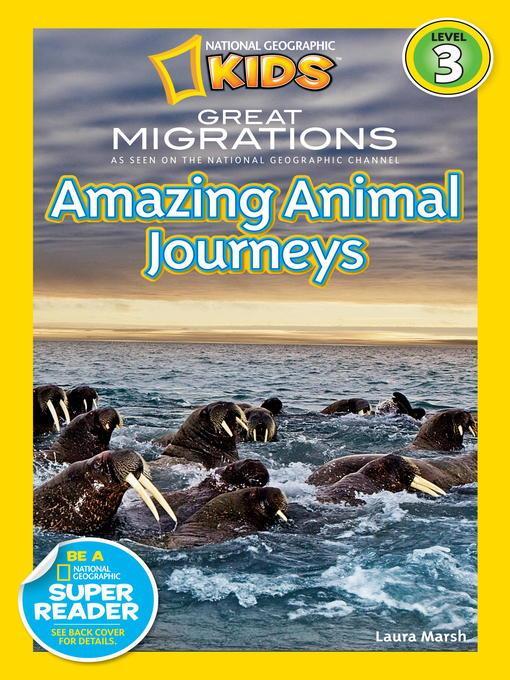 National Geographic Readers: Great Migrations Amazing Animal Journeys