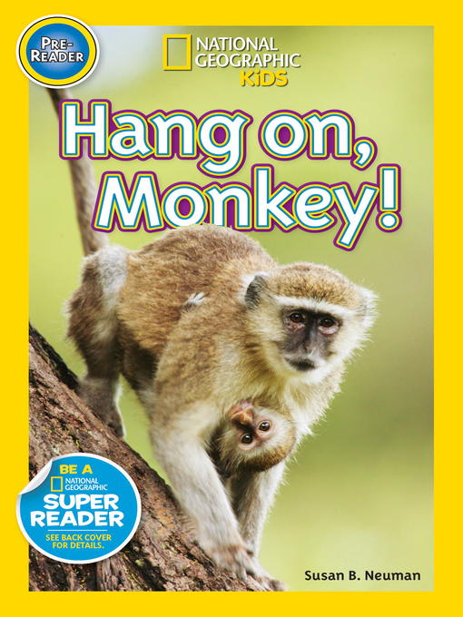 National Geographic Readers: Hang on, Monkey!