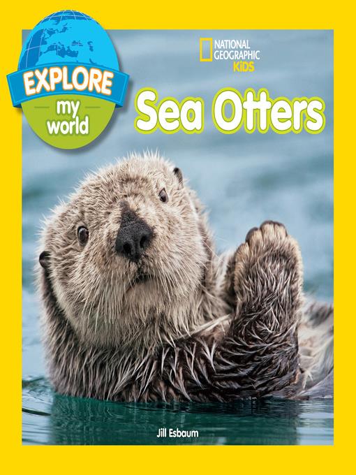 Explore My World Sea Otters