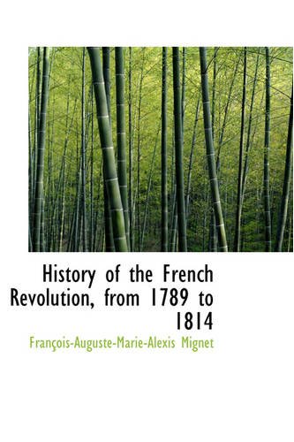 History of the French Revolution from 1789 to 1814