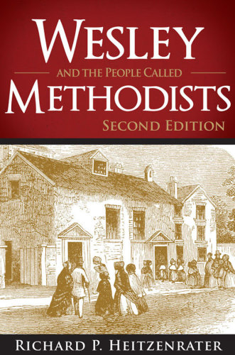 Wesley and the People Called Methodists