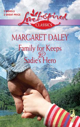 Family for Keeps & Sadie's Hero