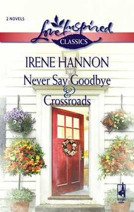 Never Say Goodbye & Crossroads