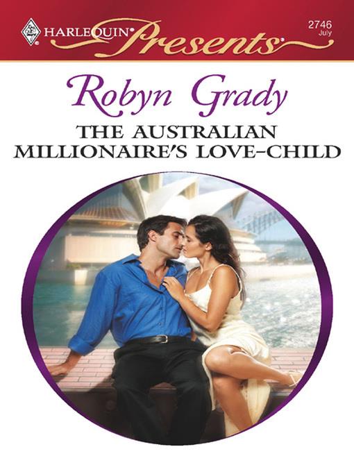 The Australian Millionaire's Love-Child