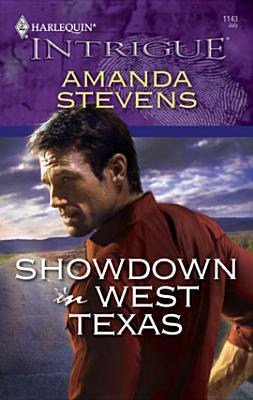 Showdown in West Texas (Harlequin Intrigue #1143)