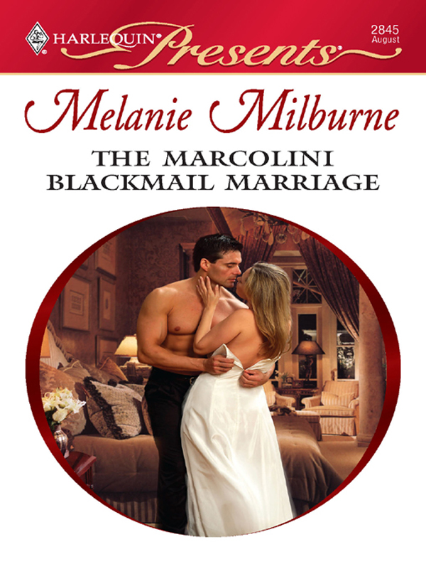 The Marcolini Blackmail Marriage (Marcolini Men, #1)