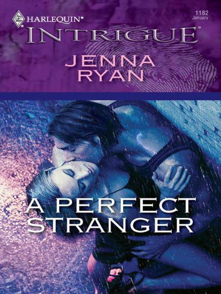 A Perfect Stranger (Harlequin Intrigue #1182)