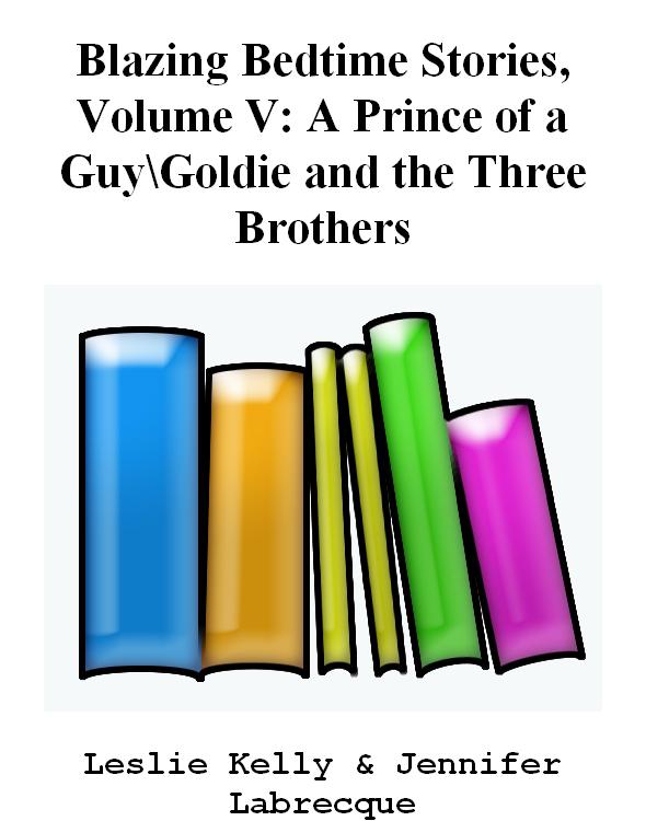 Blazing Bedtime Stories, Volume V