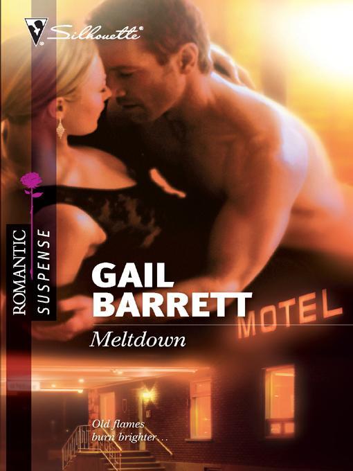 Meltdown (Silhouette Romantic Suspense #1610)