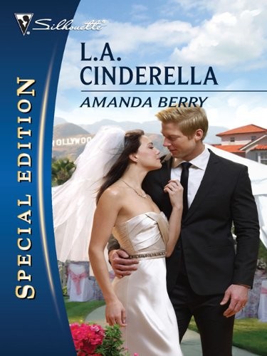 L.A. Cinderella (Silhouette Special Edition, #2052)