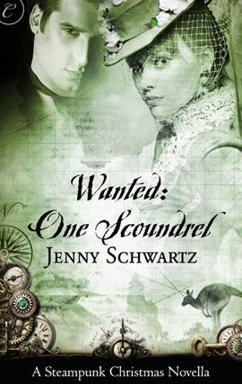 Wanted: One Scoundrel: A Steampunk Christmas Novella