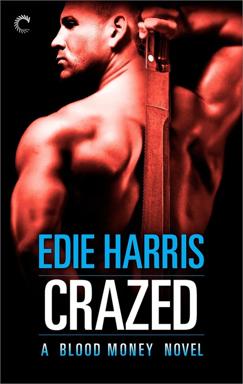 Crazed: A Blood Money Novel