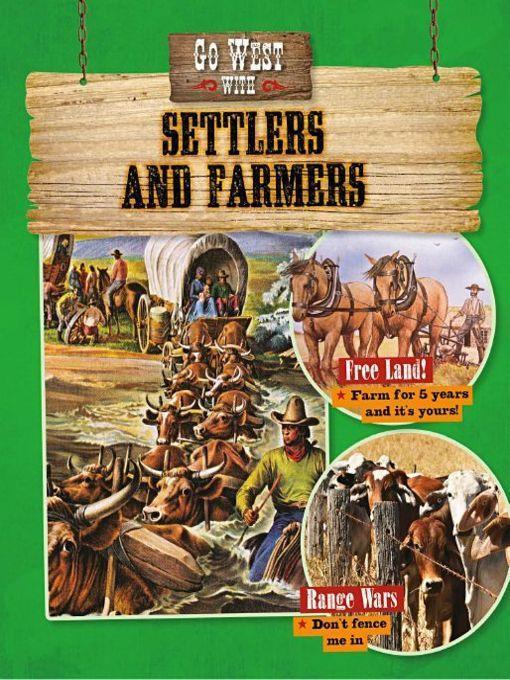 Go West with Settlers and Farmers