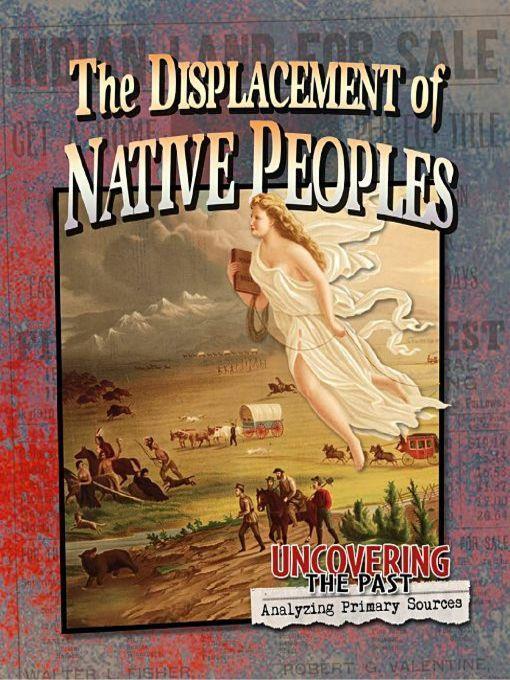 The Displacement of Native Peoples