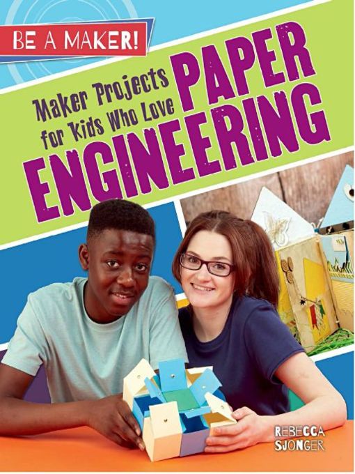 Maker Projects for Kids Who Love Paper Engineering