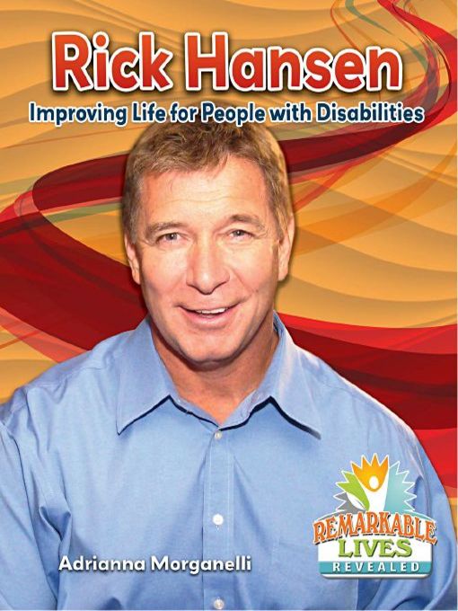 Rick Hansen: Improving Life for People with Disabilities