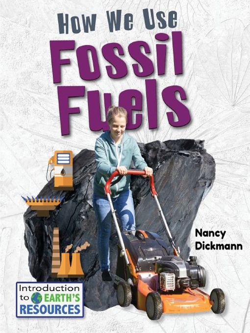 How We Use Fossil Fuels