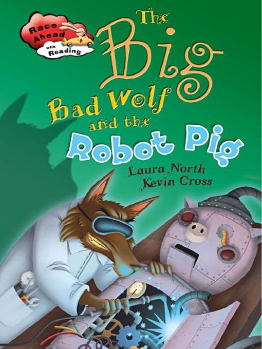 The Big Bad Wolf and the Robot Pig