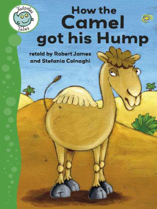 How the Camel Got His Hump