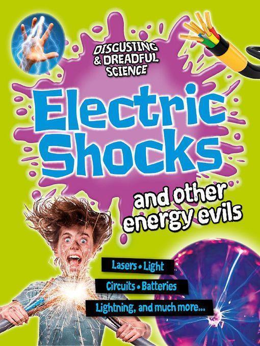 Electric Shocks and Other Energy Evils