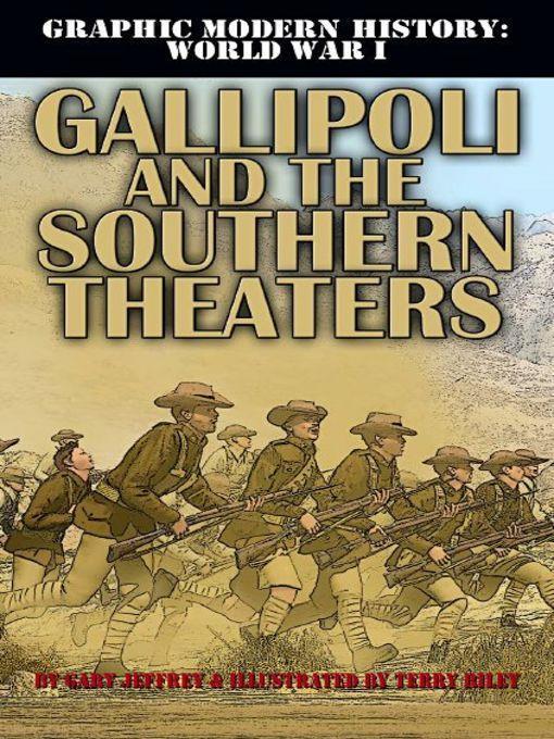 Gallipoli and the Southern Theaters