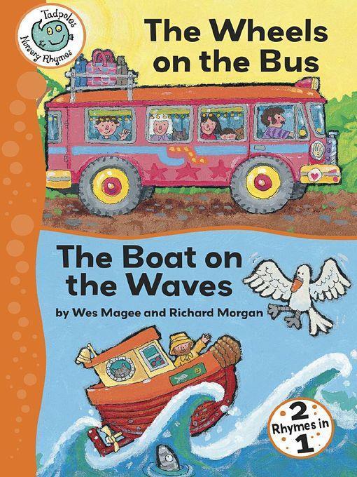 The Wheels on the Bus and The Boat on the Waves