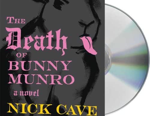 The Death of Bunny Munro: A Novel