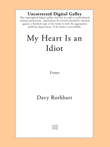 My Heart Is an Idiot