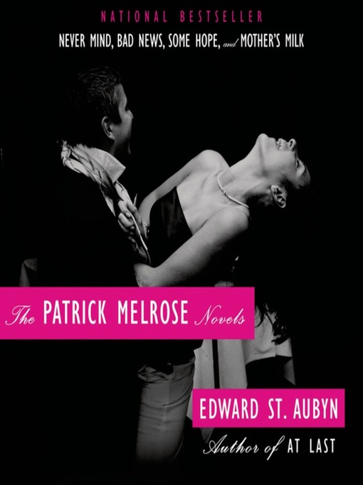 The Patrick Melrose Novels