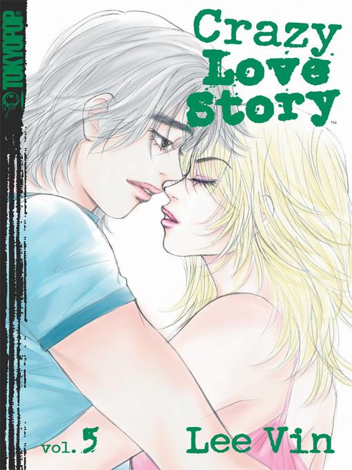 Crazy Love Story, Volume 5