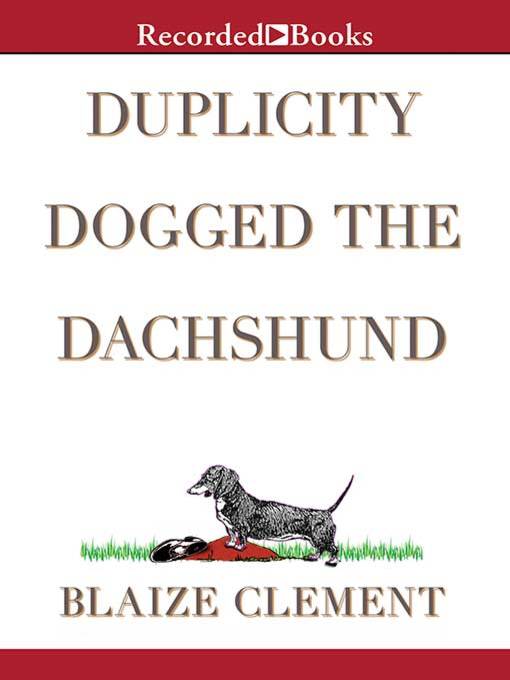 Duplicity Dogged the Dachshund