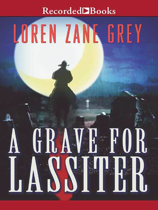 A Grave for Lassiter