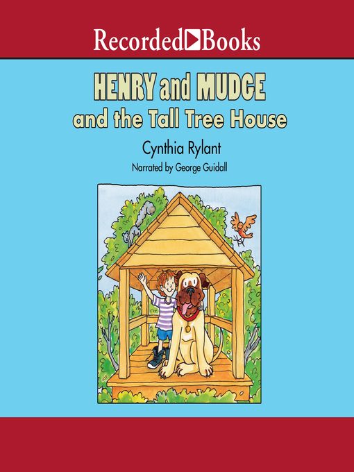 Henry and Mudge and the Tall Tree House