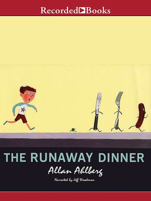 The Runaway Dinner