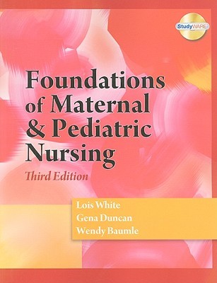 Foundations of Maternal &amp; Pediatric Nursing