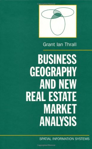 Business geography and new real estate market analysis