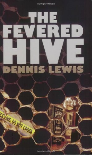 The fevered hive