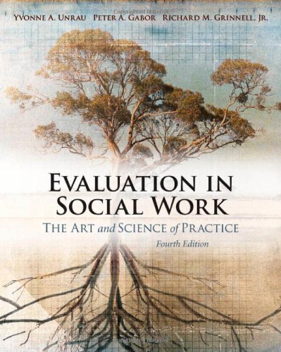 Evaluation in social work : the art and science of practice