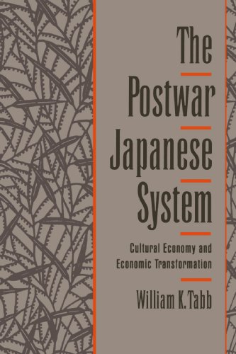 The postwar Japanese system : cultural economy and economic transformation